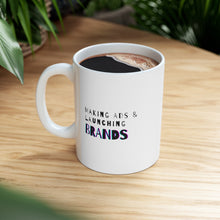 Load image into Gallery viewer, Making Ads and Launching Brands | Mug 11oz | Funny Mugs for Marketing Coworkers