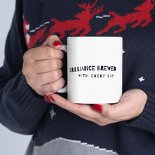 Load image into Gallery viewer, Brilliance Brewed with Every Cup | Mug 11oz | Funny Coworker Gift