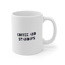 Load image into Gallery viewer, Standups and Coffee. Coffee and Standups | Mug 11oz | Funny Mug for Coworkers