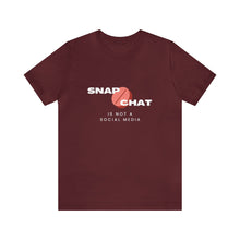 Load image into Gallery viewer, Snapchat Is Not a Social Media Tshirt | Red Pill T-shirt