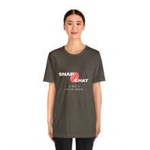 Load image into Gallery viewer, Snapchat Is Not a Social Media Tshirt | Red Pill T-shirt