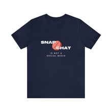 Load image into Gallery viewer, Snapchat Is Not a Social Media Tshirt | Red Pill T-shirt