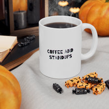 Load image into Gallery viewer, Standups and Coffee. Coffee and Standups | Mug 11oz | Funny Mug for Coworkers