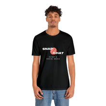 Load image into Gallery viewer, Snapchat Is Not a Social Media Tshirt | Red Pill T-shirt