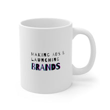 Load image into Gallery viewer, Making Ads and Launching Brands | Mug 11oz | Funny Mugs for Marketing Coworkers