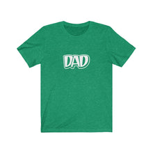 Load image into Gallery viewer, Dad T-Shirt
