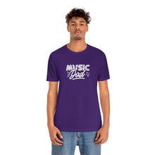 Load image into Gallery viewer, Music Dad T-Shirt