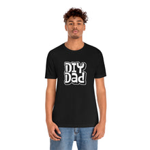 Load image into Gallery viewer, DIY Dad T-Shirt