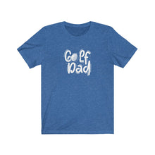Load image into Gallery viewer, Golf Dad T-Shirt