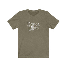 Load image into Gallery viewer, Dance Dad T-Shirt