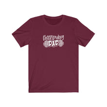 Load image into Gallery viewer, Cheerleading Dad T-Shirt
