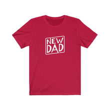 Load image into Gallery viewer, New Dad T-Shirt