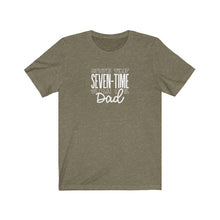 Load image into Gallery viewer, Seven-Time Dad T-Shirt