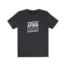 Load image into Gallery viewer, Army Dad T-Shirt