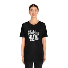 Load image into Gallery viewer, Cooking Dad T-Shirt