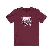 Load image into Gallery viewer, Fishing Dad T-Shirt