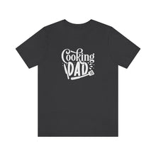 Load image into Gallery viewer, Cooking Dad T-Shirt