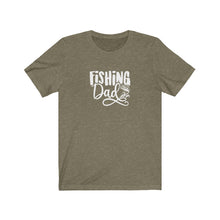 Load image into Gallery viewer, Fishing Dad T-Shirt