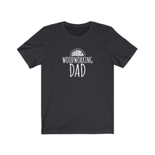 Load image into Gallery viewer, Woodworking Dad T-Shirt