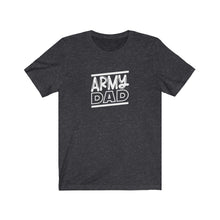 Load image into Gallery viewer, Army Dad T-Shirt