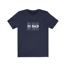 Load image into Gallery viewer, #1 Dad T-Shirt
