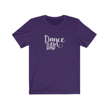 Load image into Gallery viewer, Dance Dad T-Shirt