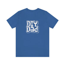 Load image into Gallery viewer, DIY Dad T-Shirt