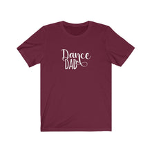 Load image into Gallery viewer, Dance Dad T-Shirt