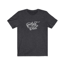 Load image into Gallery viewer, Podcast Dad T-Shirt