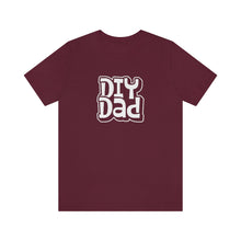 Load image into Gallery viewer, DIY Dad T-Shirt