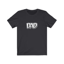 Load image into Gallery viewer, Dad T-Shirt
