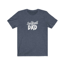 Load image into Gallery viewer, Softball Dad T-Shirt