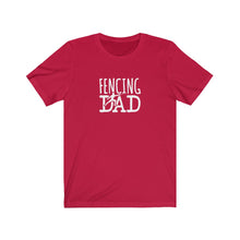 Load image into Gallery viewer, Fencing Dad T-Shirt