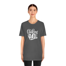 Load image into Gallery viewer, Cooking Dad T-Shirt