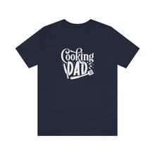 Load image into Gallery viewer, Cooking Dad T-Shirt