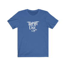 Load image into Gallery viewer, Triplet Dad T-Shirt