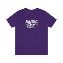 Load image into Gallery viewer, Music Dad T-Shirt