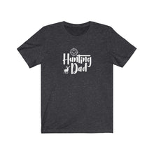 Load image into Gallery viewer, Hunting Dad T-Shirt
