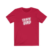 Load image into Gallery viewer, Track Dad T-Shirt