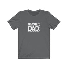 Load image into Gallery viewer, Devoted Dad T-Shirt