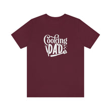 Load image into Gallery viewer, Cooking Dad T-Shirt
