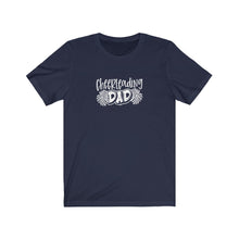 Load image into Gallery viewer, Cheerleading Dad T-Shirt