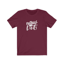 Load image into Gallery viewer, Football Dad T-Shirt