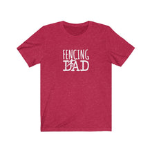 Load image into Gallery viewer, Fencing Dad T-Shirt