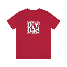 Load image into Gallery viewer, DIY Dad T-Shirt