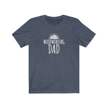 Load image into Gallery viewer, Woodworking Dad T-Shirt