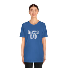 Load image into Gallery viewer, Lacrosse Dad T-Shirt