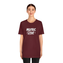 Load image into Gallery viewer, Music Dad T-Shirt