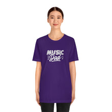 Load image into Gallery viewer, Music Dad T-Shirt