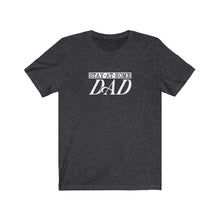 Load image into Gallery viewer, Stay-at-Home Dad T-Shirt